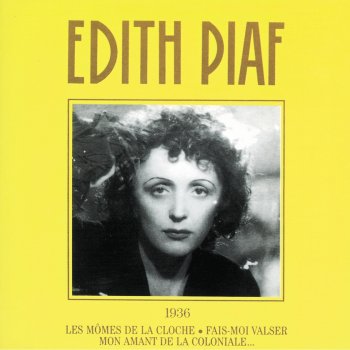 Edith Piaf Mon amant de la coloniale