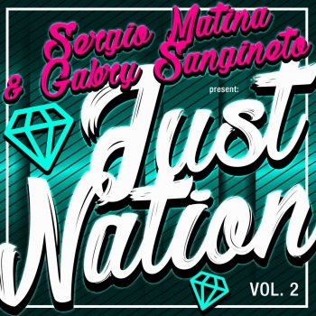 Sergio Matina feat. Gabry Sangineto Just Nation, Vol. 2 - Continuous Mix