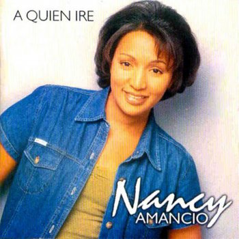 Nancy Amancio En Nombre de Jesus