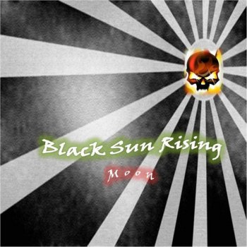 MOON Black Sun Rising