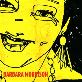 Barbara Morrison Never Let Me Go