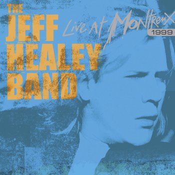 The Jeff Healey Band Roadhouse Blues (Live)