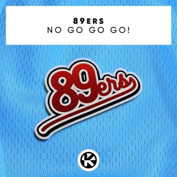 89ers No Go Go Go! (Extended Mix)