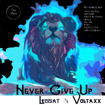 Lissat, Voltaxx Never Give Up (Jelly for the Babies Dub Remix)