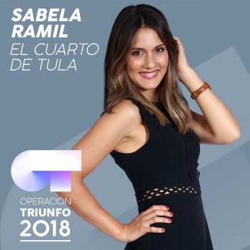 Sabela Ramil El Cuarto De Tula (Operación Triunfo 2018)