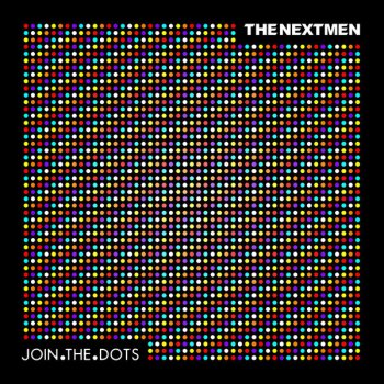 The Nextmen Join the Dots