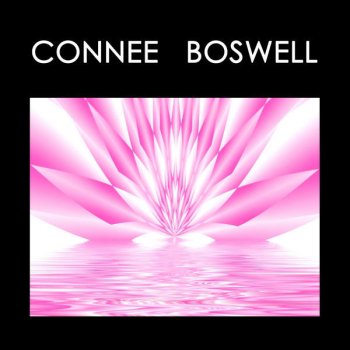 Connee Boswell The Boulevard of Broken Dreams