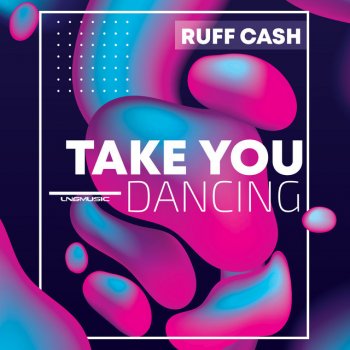 Ruff Cash Take You Dancing (Acoustic Mix)