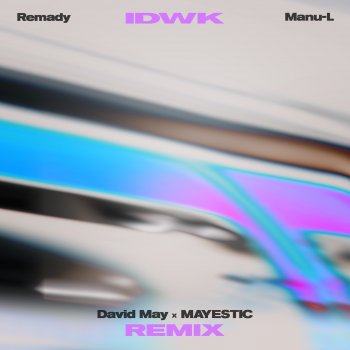 Remady feat. Manu-L, David May & MAYESTIC IDWK - David May & MAYESTIC Remix
