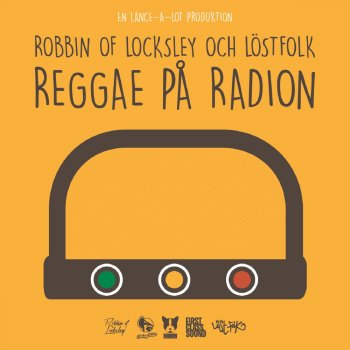 LöstFolk feat. Robbin Of Locksley Reggae På Radion