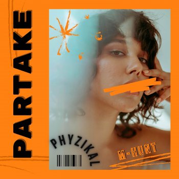 Phyzikal feat. M-Hunt Partake