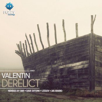 Valentin Derelict Pt. 2 - Original Mix