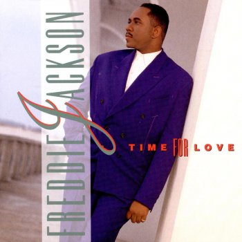 Freddie Jackson I Could Use a Little Love (Right Now)