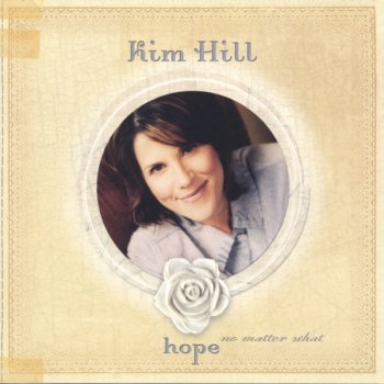 Kim Hill Smile On You