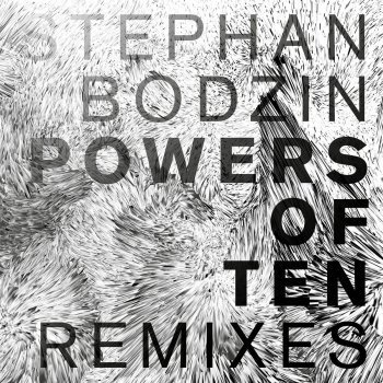 Stephan Bodzin Powers of Ten (Gabriel Ananda Remix)