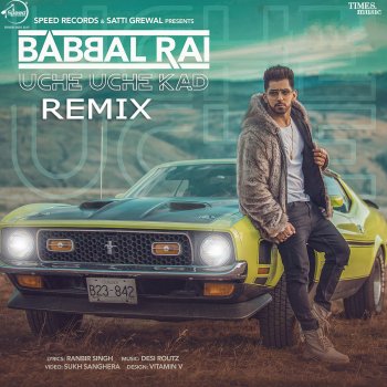 Babbal Rai Uche Uche Kad - Remix