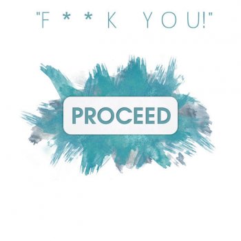 Proceed Fuck You! (cover as originally by Cee Lo Green)