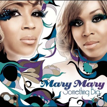 Mary Mary It Is Well