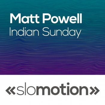 Matt Powell Indian Summer
