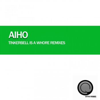 Aiho Tinkerbell Is a Whore - Mounsie Remix