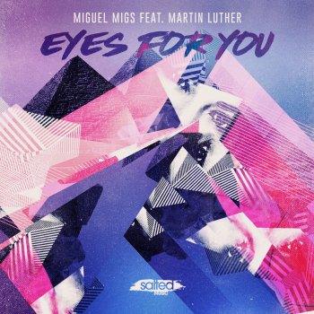 Miguel Migs feat. Martin Luther Eyes For You (feat. Martin Luther) - Vocal Love Mix