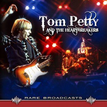 Tom Petty and the Heartbreakers Straight into Darkness (Live)