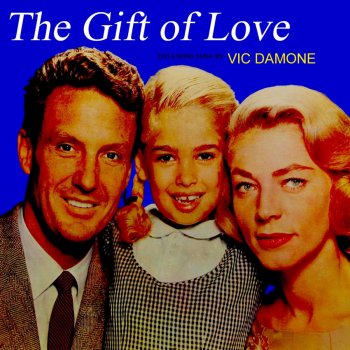 Vic Damone The Gift of Love: The Gift of Love