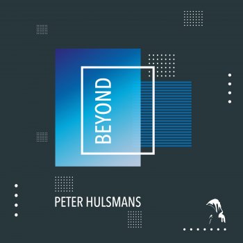Peter Hulsmans Beyond
