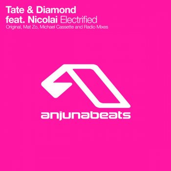 Tate & Diamond feat. Nicolai Electrified (radio edit)