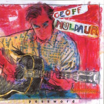Geoff Muldaur Some of These Days (I'll Be Gone)
