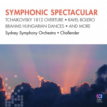 Pyotr Ilyich Tchaikovsky feat. Sydney Symphony Orchestra & Stuart Challender 1812 Overture, Op. 49