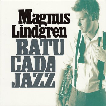 Magnus Lindgren Batacuda Jazz