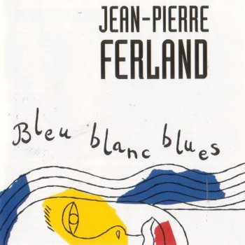 Jean-Pierre Ferland On dirait que tu m'aimes plus