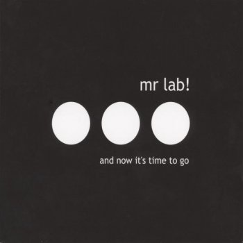 Mr Lab! Finally (Is It for Today?)