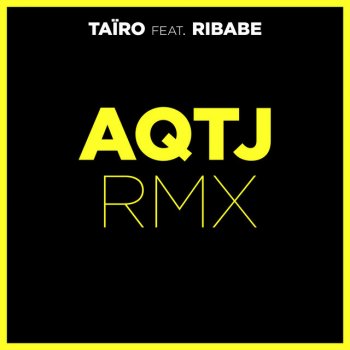 Taïro feat. Laspla & Ribabe A quoi tu joues ? - LASPLA Remix