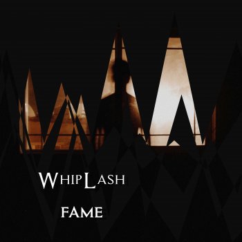 Whiplash Fame
