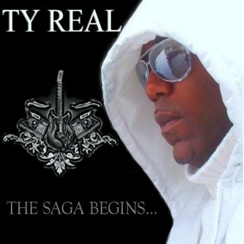 Ty Real The Saga - Intro