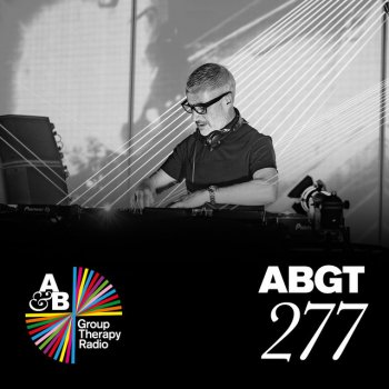 Above Beyond Group Therapy (Messages Pt. 2) [ABGT277]
