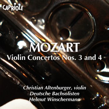 Wolfgang Amadeus Mozart, Christian Altenburger, German Bach Soloists & Helmut Winschermann Violin Concerto No. 4 in D Major, K. 218: II. Andante cantabile