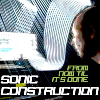 Sonic Construction It Started Everything from Now