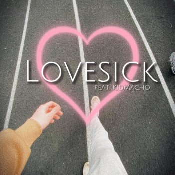 kidKRONKE Lovesick (feat. kidMacho) [Radio Edit]