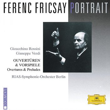 Gioachino Rossini, RIAS-Symphonie-Orchester & Ferenc Fricsay Tancredi: Overture