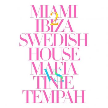 Swedish House Mafia Miami 2 Ibiza - Instrumental