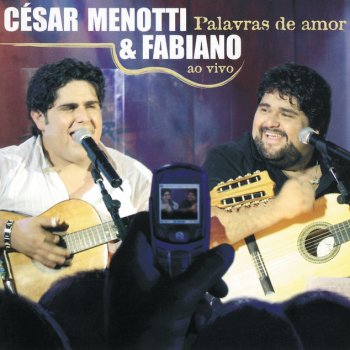 César Menotti & Fabiano feat. Fabiano Mensagem Pra Ela - Live At Café Cancun, Belo Horizonte (MG), Brazil/2005