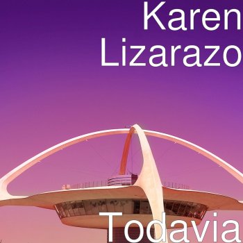 Karen Lizarazo Todavia
