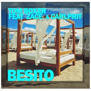 Tom Boxer feat. Zace & Carlprit Besito