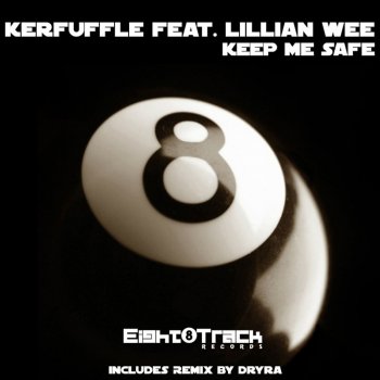 Kerfuffle feat. Lillian Wee Keep Me Safe - Original Mix