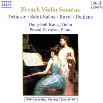 Maurice Ravel, Pascal Devoyon & Dong-Suk Kang Violin Sonata in G Major: I. Allegretto