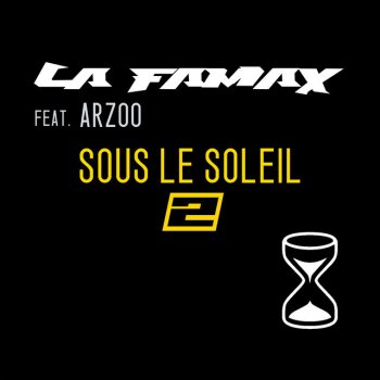 La Famax feat. Arzoo Sous le soleil 2 (feat. Arzoo)