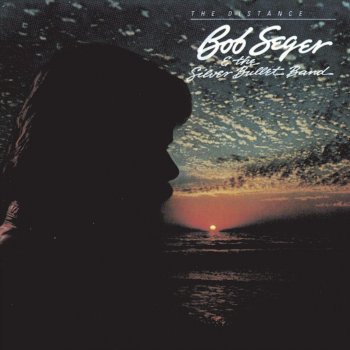 Bob Seger & The Silver Bullet Band Shame On the Moon
